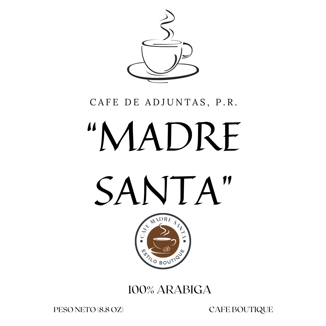 CAFE BOUTIQUE - "MADRE SANTA" (8.8 OZ) -  TUESTE MEDIANO OSCURO - WHOLE BEANS OR GROUND ESPRESSO